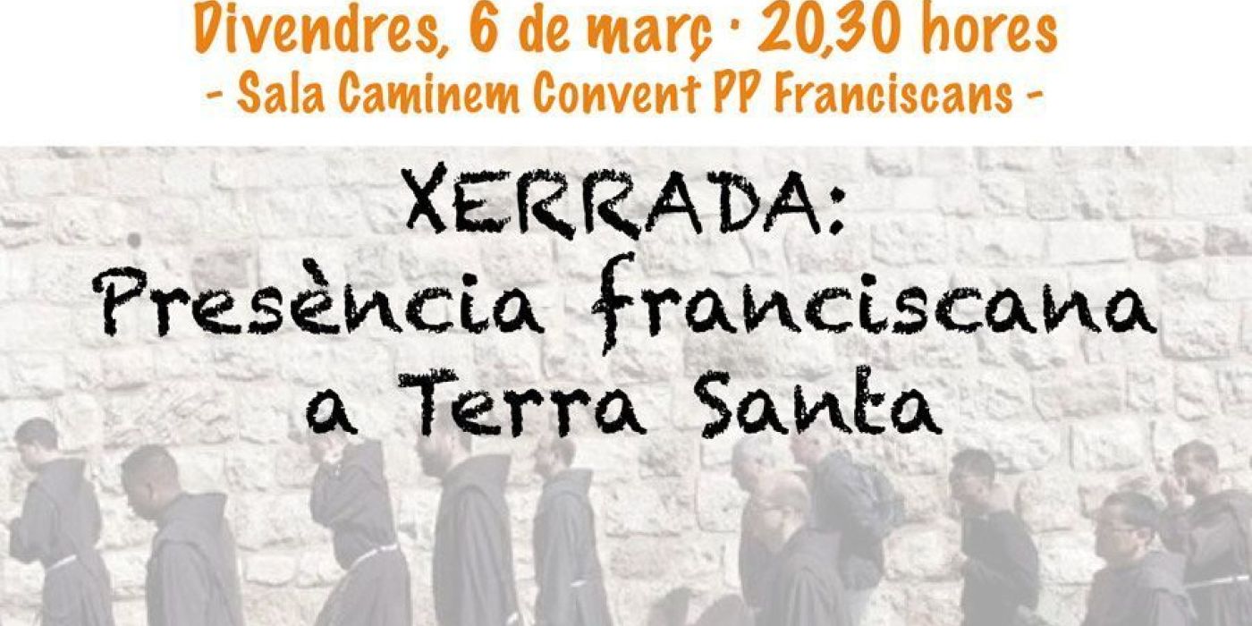 Charla sobre la presencia franciscana en Tierra Santa. Vila-real