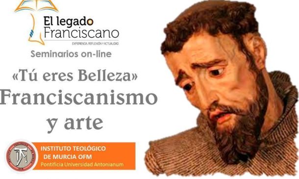 Legado Franciscano: Franciscanismo y Arte