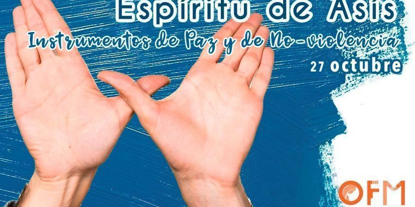 CELEBRANDO EL ESPIRITU DE ASÍS Instrumentos de Paz y de No-violencia