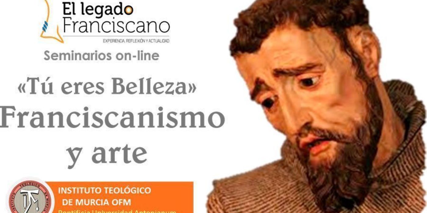 Legado Franciscano: Franciscanismo y Arte
